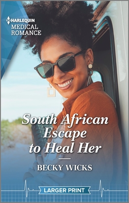 South African Escape to Heal Her - Wicks, Becky