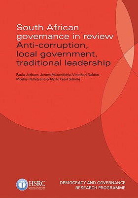 South African Governance in Review: Anti-Corruption, Local Government ...