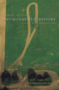 South Africa's Environmental History: Cases and Comparisons