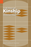 South American Kinship: Eight Kinship Systems from Brazil and Colombia