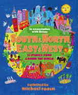 South and North, East and West: The Oxfam Book of Children's Stories