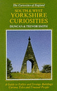 South and West Yorkshire Curiosities