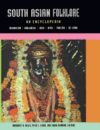 South Asian Folklore: An Encyclopedia