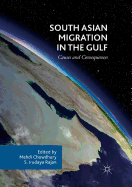 South Asian Migration in the Gulf: Causes and Consequences