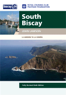 South Biscay: La Gironde to La Coruna - Lawson, John, Ed.D.