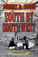 South by Southwest: A Western Story