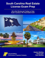 South Carolina Real Estate License Exam Prep: All-in-One Review and Testing to Pass South Carolina's PSI Real Estate Exam