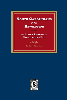 South Carolinians in the Revolution with Service Records and Miscellaneous Data - Ervin, Sara Sullivan