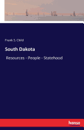South Dakota: Resources - People - Statehood