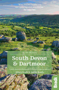 South Devon & Dartmoor (Slow Travel): Local, characterful guides to Britain's Special Places