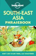 South East Asia - Bradley, David, and etc., and Callan, Lou (Editor)