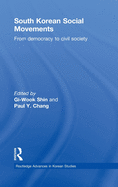 South Korean Social Movements: From Democracy to Civil Society