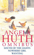 South of the Lights: WITH Nowhere Girl AND Wanting - Huth, Angela