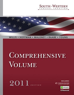 South-Western Federal Taxation 2011: Comprehensive (with H&r Block @ Home Tax Preparation Software CD-ROM, RIA Checkpoint & Cpaexcel 2-Semester Printed Access Card) - Willis, Eugene, and Hoffman, William H, and Maloney, David M