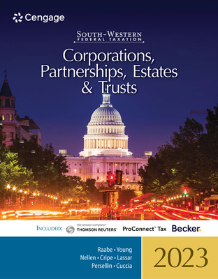 South-Western Federal Taxation 2023: Corporations, Partnerships, Estates and Trusts (Intuit ProConnect Tax Online & RIA Checkpoint, 1 term Printed Access Card) - Nellen, Annette, and Raabe, William, and Cuccia, Andrew