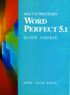 South-Western WordPerfect 5.1: Quick Course