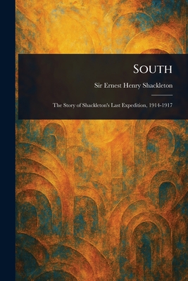 South - Shackleton, Ernest Henry, Sir