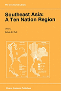 Southeast Asia: A Ten Nation Regior