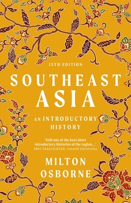 Southeast Asia: An introductory history - Osborne, Milton