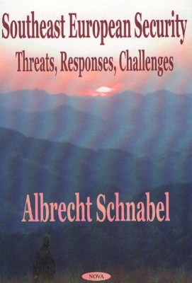 Southeast European Security - Schnabel, Albrecht