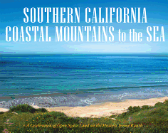 Southern California Coastal Mountains to the Sea: A Celebration of Open Space on the Historic Irvine Ranch