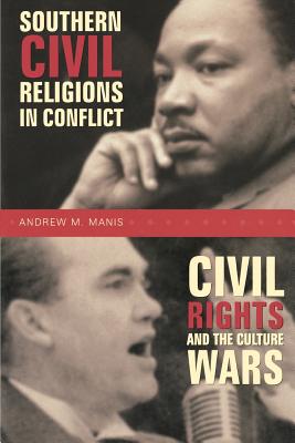 Southern Civil Religions/Conflict - Manis, Andrew M