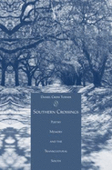 Southern Crossings: Poetry, Memory, and the Transcultural South