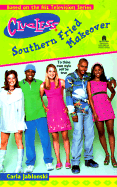 Southern Fried Makeover: Clueless
