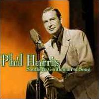Southern Gentleman of Song - Phil Harris