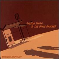 Southern Gentlemen - Gideon Smith & the Dixie Damned