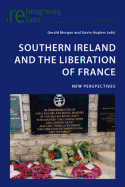 Southern Ireland and the Liberation of France: New Perspectives