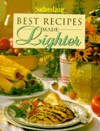 Southern living best recipes made lighter