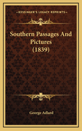 Southern Passages and Pictures (1839)