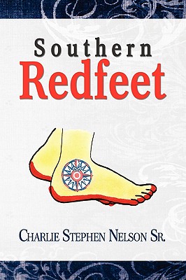 Southern Redfeet - Nelson, Charlie Stephen, Sr.