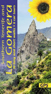 Southern Tenerife and La Gomera Sunflower Walking Guide: 70 long and short walks with detailed maps and GPS; 6 car tours with pull-out map