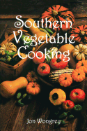 Southern Vegetable Cooking
