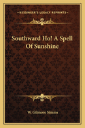 Southward Ho! A Spell Of Sunshine