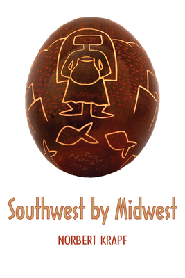 Southwest by Midwest - Krapf, Norbert