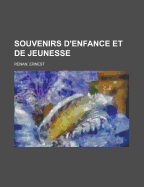Souvenirs d'enfance et de jeunesse