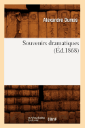 Souvenirs dramatiques (?d.1868)