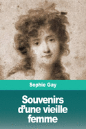 Souvenirs D'Une Vieille Femme