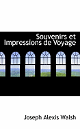 Souvenirs Et Impressions de Voyage