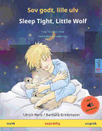 Sov godt, lille ulv - Sleep Tight, Little Wolf (norsk - engelsk): Tospr?klig barnebok, med lydbok for nedlasting