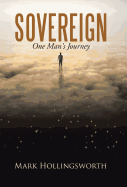 Sovereign: One Man's Journey