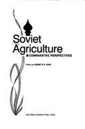 Soviet Agriculture: Comparative Perspectives