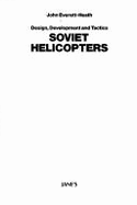 Soviet Helicopters Design D - Everett-Heath, John