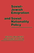 Soviet Jewish Emigration and Soviet Nationality Policy
