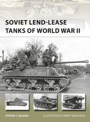 Soviet Lend-Lease Tanks of World War II - Zaloga, Steven J.