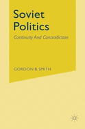 Soviet Politics: Continuity and Contradiction