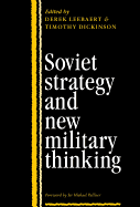 Soviet Strategy and the New Military Thinking